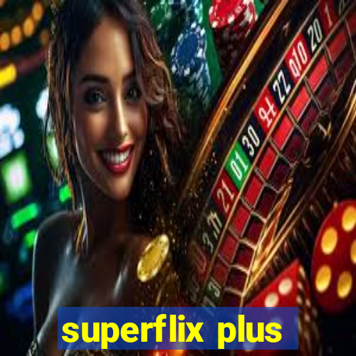 superflix plus